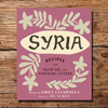 Emily Lycopulos Syria Cookbook