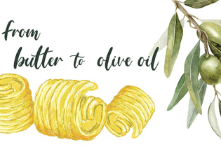  Swap Butter for Olive Oil